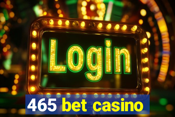 465 bet casino